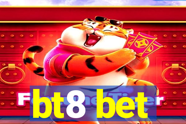 bt8 bet